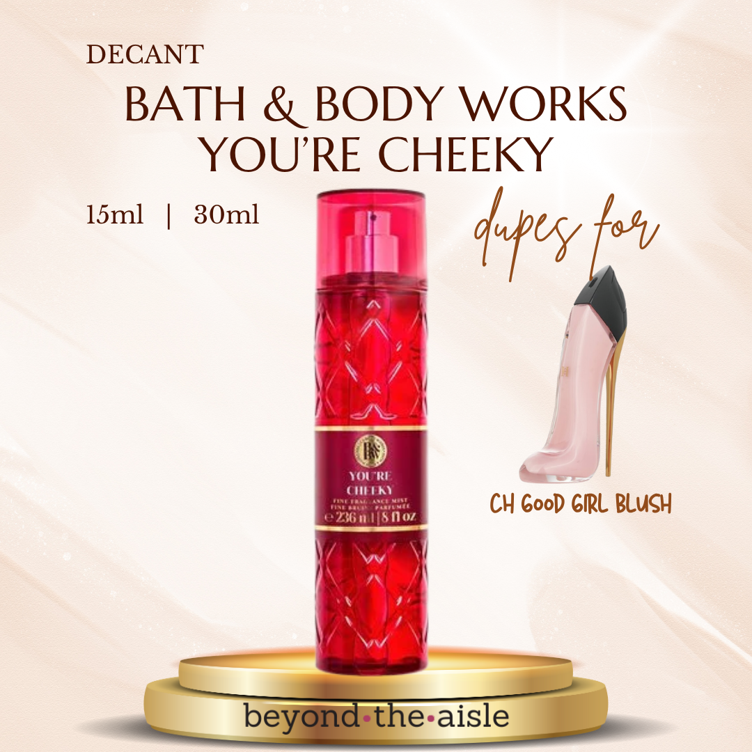 (Decant) Bath & Body Works You're Cheeky