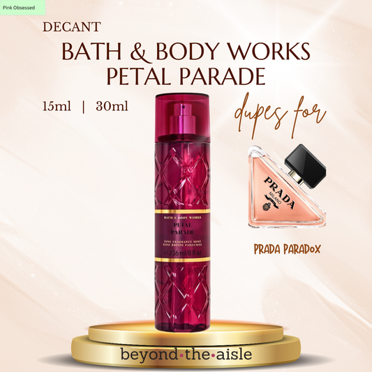 (Decant) Bath & Body Works Petal Parade