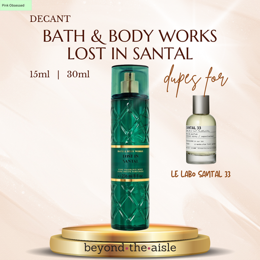 (Decant) Bath & Body Works Lost In Santal